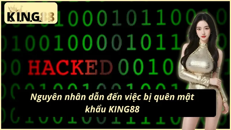 Điểm danh lý do bị quên mật khẩu KING88