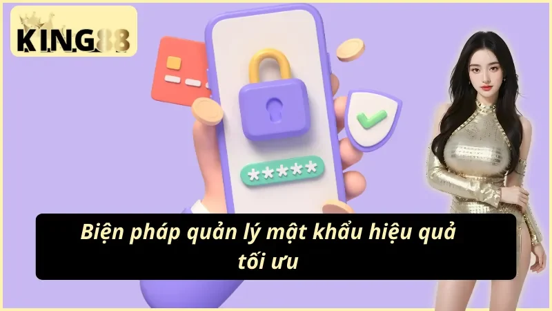 Bị quên mật khẩu KING88 và biện pháp quản lý hiệu quả