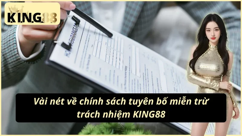 Tuyên Bố Miễn Trừ Trách Nhiệm KING88 - Nẵm Rõ Quy Định 1 Thông tin chi tiết về Tuyên bố miễn trừ trách nhiệm KING88